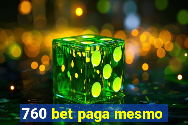 760 bet paga mesmo